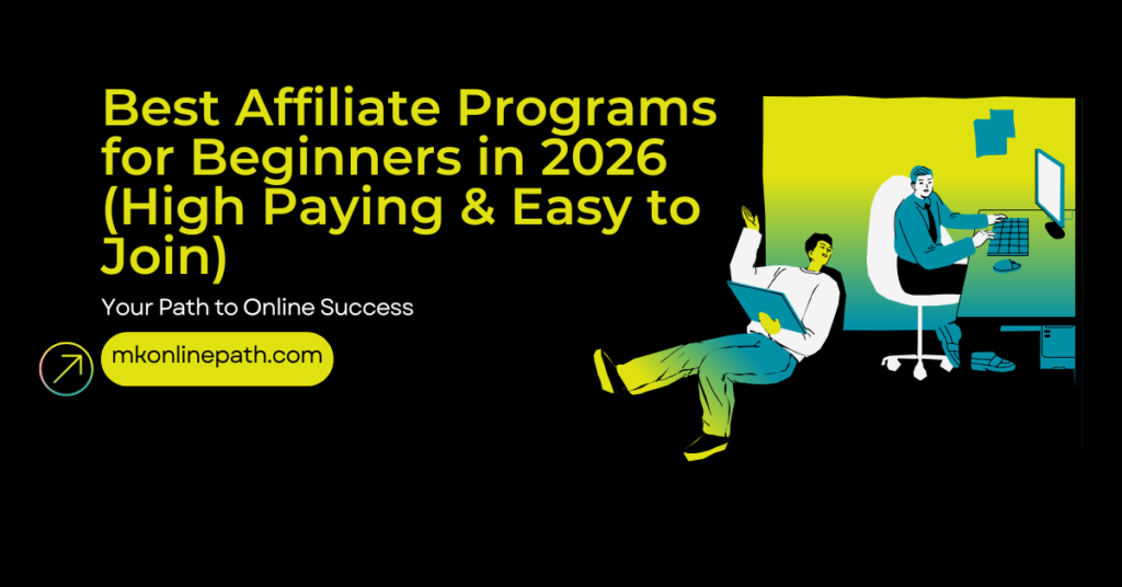 Best Affiliate Programs For Beginners In 2026 High Paying Easy To Join 1024x536