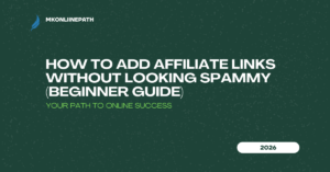 How To Add Affiliate Links Without Looking Spammy Beginner Guide 300x157