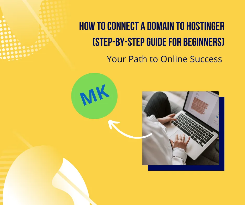 How to Connect a Domain to Hostinger (Step-by-Step Guide for Beginners) How To Connect A Domain To Hostinger Step By Step Guide For Beginners